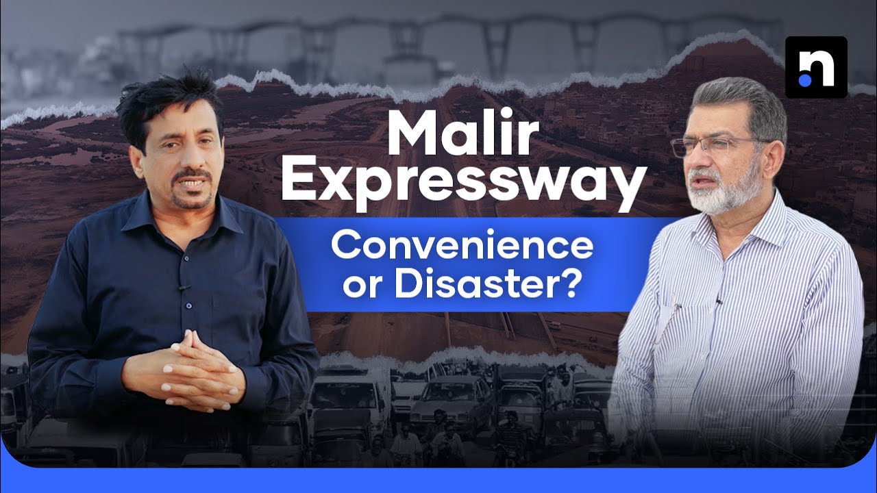Malir Expressway: A traffic solution or a threat to Karachi’s future? | Nukta