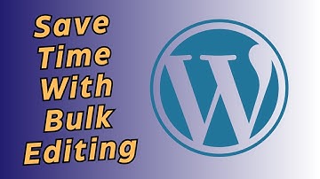 How To Bulk Edit Posts And Pages In Wordpress