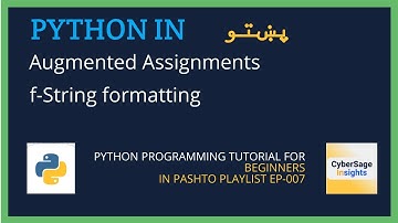 Augmented Assignment and F-String Formatting | Programming in Pashto