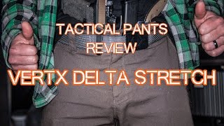 Vertx Delta Stretch Review  Tactical Pants