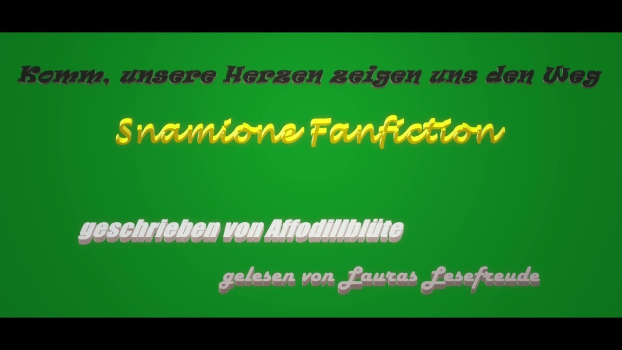 Harry Potter Fanfiction: Snamione / Komm, unsere Herzen zeigen uns den Weg / Kapitel 1