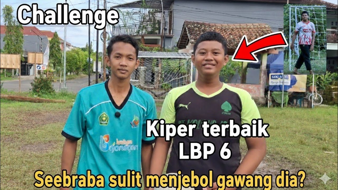 Challenge bareng kiper terbaik LBP 6