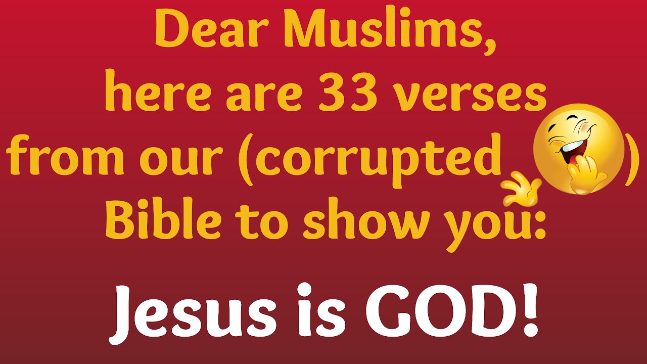 Muslims, our "corrupted" Bible still proves Jesus is God! Read Fatwa 15189! You still can be saved!