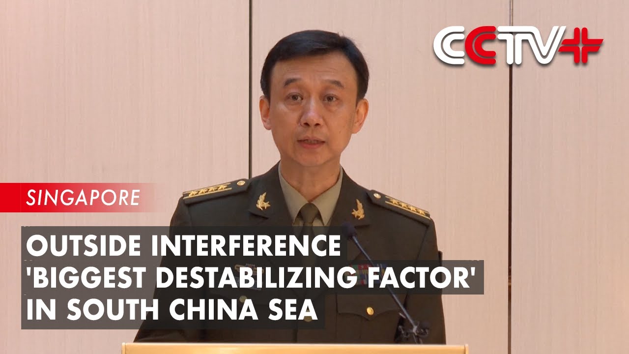 Outside Interference 'Biggest Destabilizing Factor' in South China Sea: Chinese Defense Minister