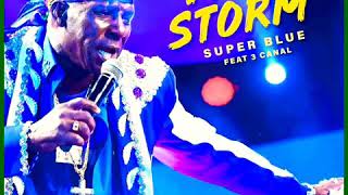 Superblue x 3Canal - Rag Storm | SOCA 2019