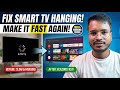 Smart TV Hanging Problem Solved | How to Speed Up Laggy TV || Dostified Reviews