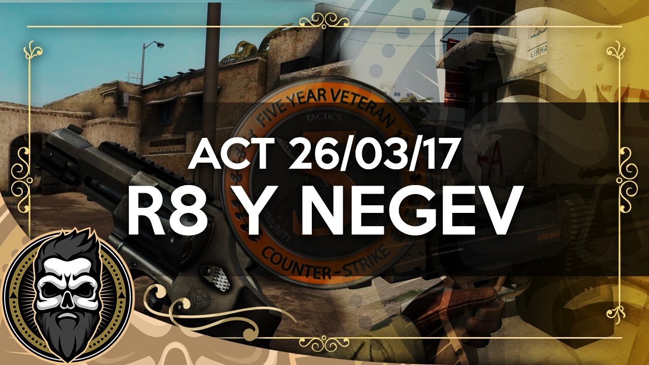 NUEVA NEGEV Y R8? CHAPA 5 AÑOS ACT 26/03/17 | CS:GO | Muit0 - YouTube