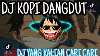 DJ KOPI DANGDUT REMIX TIKTOK VIRAL TERBARU (SPEED UP \u0026 REVERB)