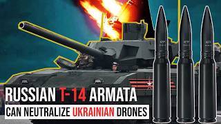 Russia Claims T-14 Armata Can Now Swat Ukrainian Deep-Strike Drones Out of the Sky