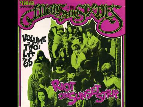 Various Highs In The Mid Sixties Volume 2 LA 66 Riot On Sunset Strip Various Highs In The Mid Sixties Volume 2 LA 66 Riot On Sunset Strip