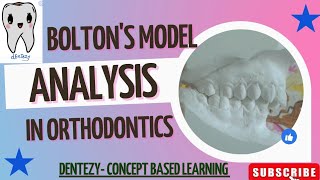 BOLTON'S ANALYSIS ||MODEL ANALYSIS || space analysis||   CONCEPT BASED LEARNING #BDS# Orthodontics