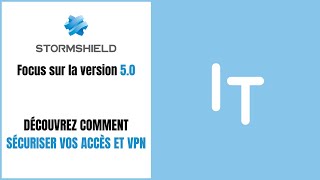 Stormshield - La version 5.0 - Replay