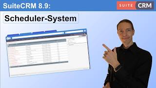SuiteCRM 8 9: Was ist neu im Scheduler System und wie funktioniert es?