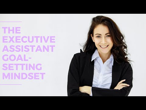 The Executive Assistant Goal-Setting Mindset