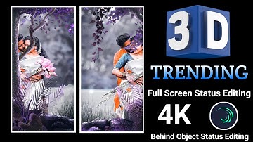 New 3D Trending Behind Object Status Video Editing|Alight Motion 4K Full Screen Moving Editing