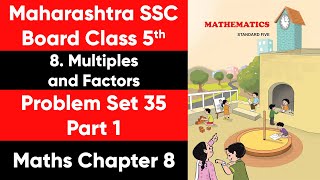 Maths | Multiples and Factors | Chapter 08 | Problem Set 35 | Maharashtra Board | Class 5