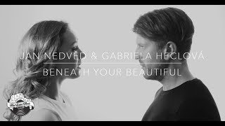 Jan Nedvěd & Gabriela Heclová - Beneath Your Beautiful (cover song)