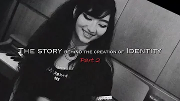 Sarina | The Story Behind the Creation of Identity (Part 2)