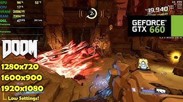 GTX 660 | DOOM 2016 - 1080p, 900p, 720p - Low Settings!