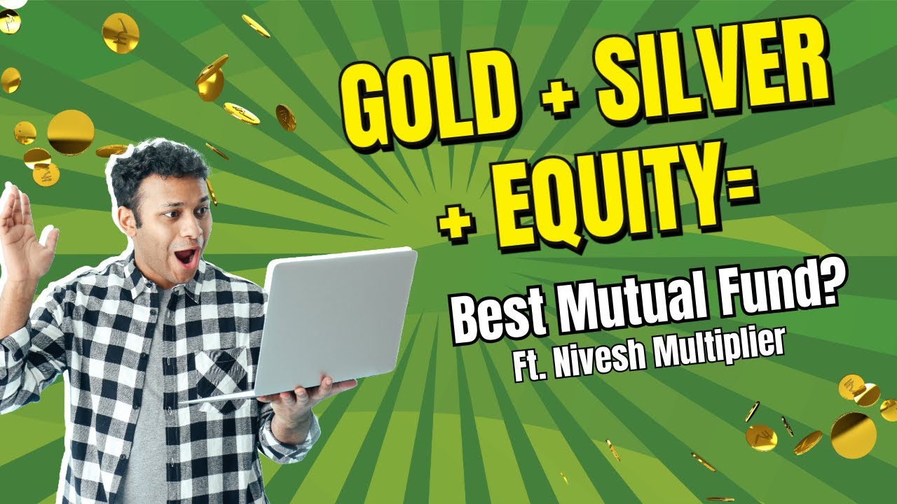 Best Multi Asset Fund? Max Gold + Silver + Equity Allocation Explained