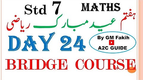 BRIDGE COURSE / DAY 24 /STD 7 / MATHS /  URDU MEDIUM #a2cguide
