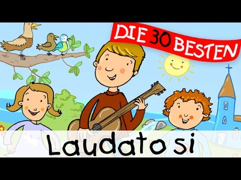 Laudato Si - Kirchenlieder zum Mitsingen || Kinderlieder