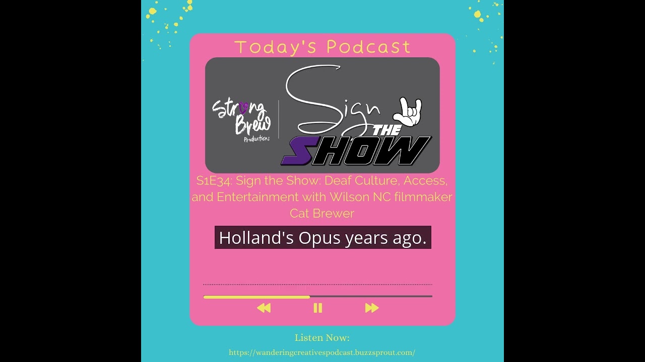 Sign the Show: Deaf Culture, Access, and Entertainment with Filmmaker Cat Brewer