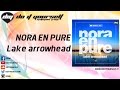 NORA EN PURE - Lake arrowhead [Official]