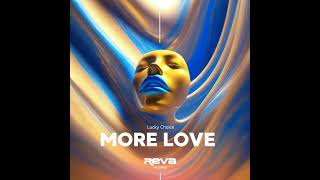 Lucky Choice - More Love (Original mix)