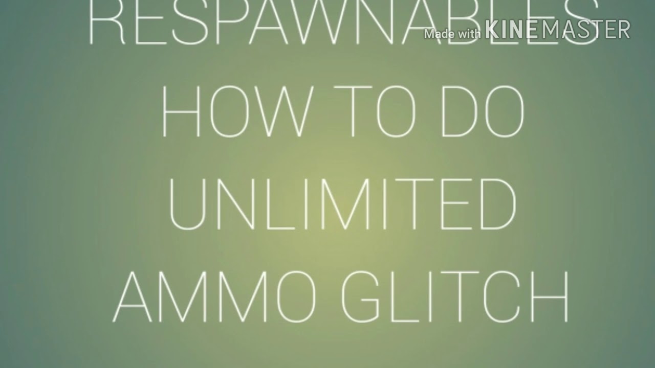RESPAWNABLES UNLIMITED AMMO GLITCH