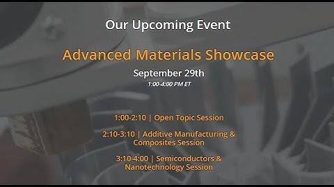Deep-Tech Showcase: Advanced Materials Showcase