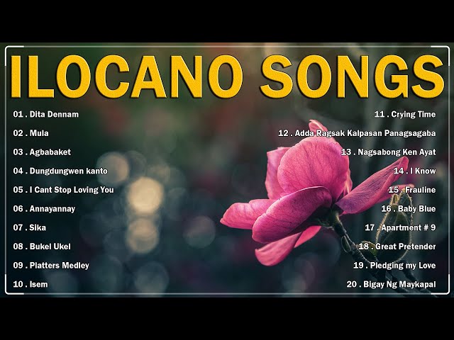 TOP TRENDING - ILOCANO SONGS MEDLEY COMPILATION - NONSTOP ILOCANO SONGS - Dita Dennam class=