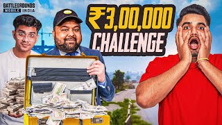THEY CHALLENGED ME FOR Rs 300000 IN BGMI 😱
