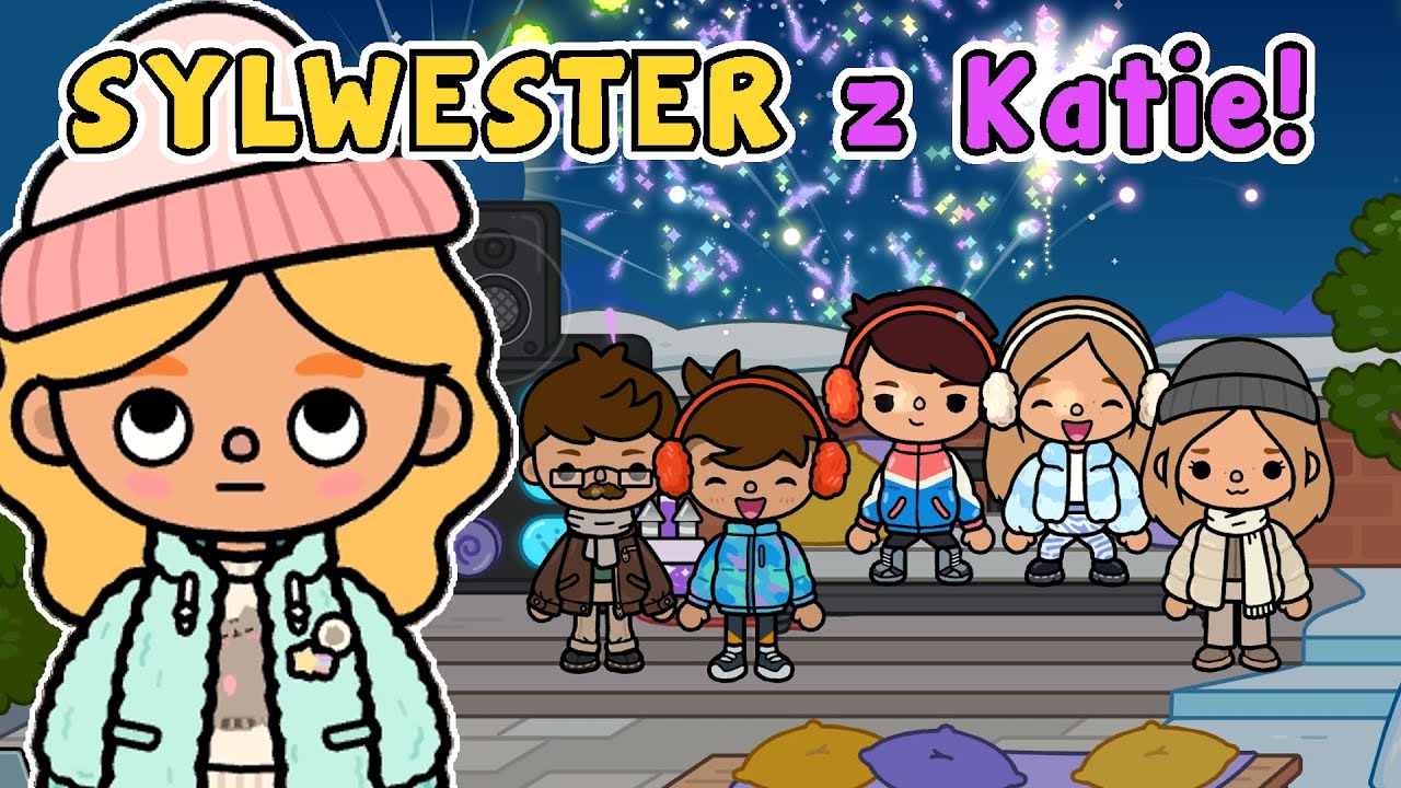 KATIE MARUDA 😳 PRAWIE ZEPSUŁA NAM SYLWESTRA 😩 toca boca historyjki