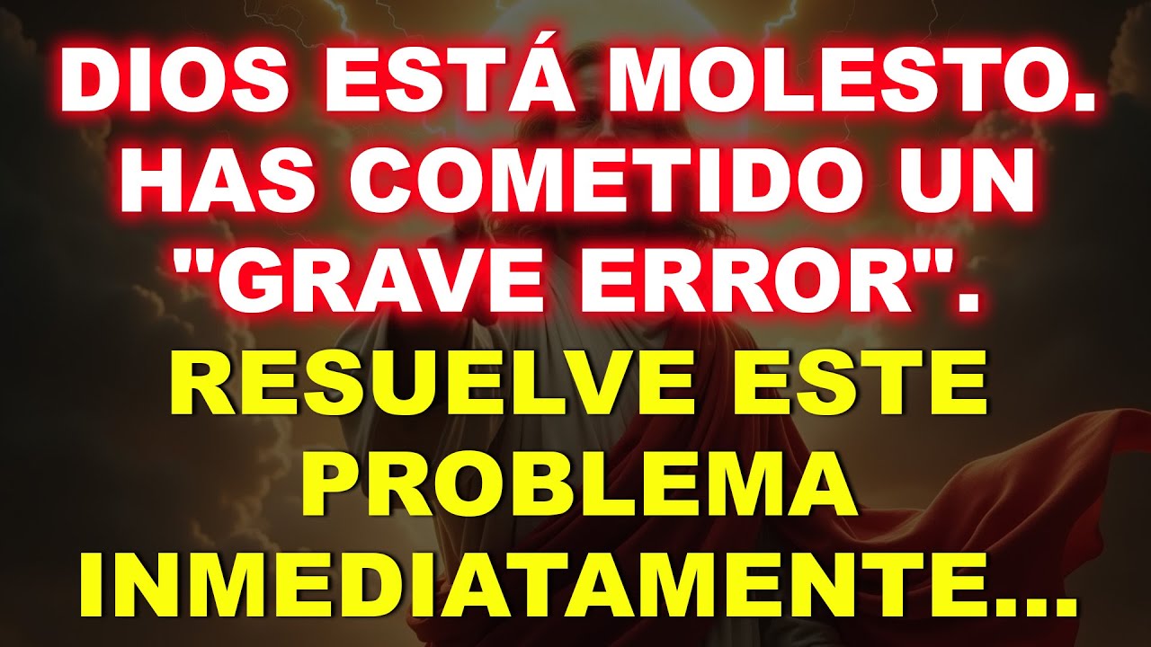 🚨Dios está molesto: Has cometido un 