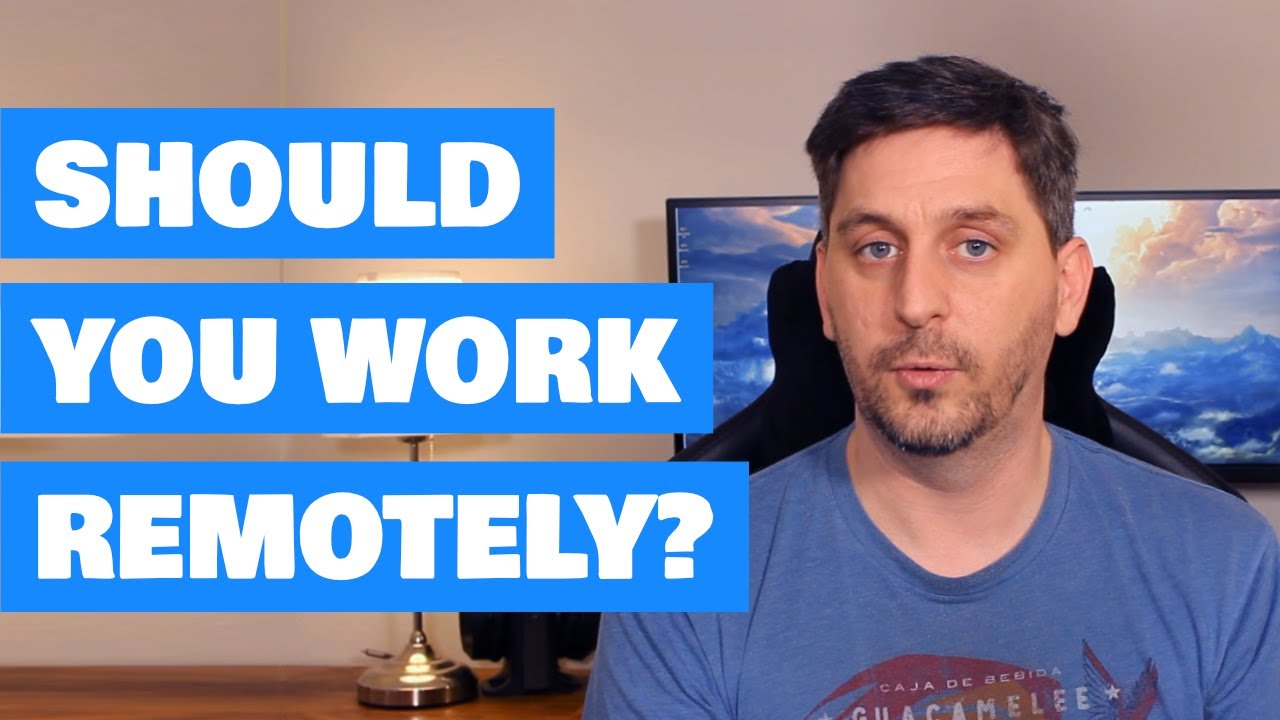 Should you work remotely? - YouTube