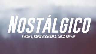 Nostálgico - Rvssian, Rauw Alejandro, Chris Brown (Lyrics Video) 🥃