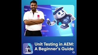 Boost Your AEM Development with Unit Testing