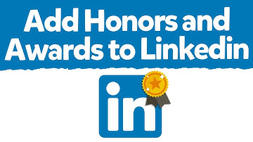 How to Add Honors and Awards in LinkedIn