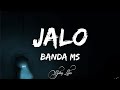 Banda MS - Jalo (LETRA)🎵