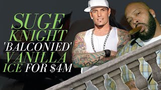 Suge Knight 'Balconied' Vanilla Ice For $4M