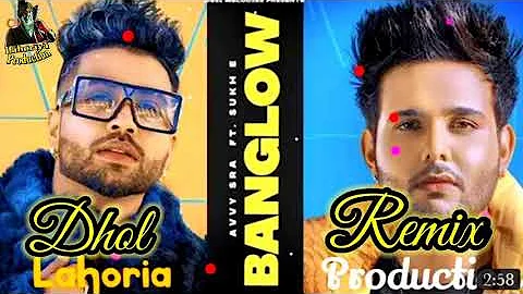 Banglow | Dhol Remix | Avvy Sra Ft Afsana Khan Jaani | Lahoria Production | DJ remix |  Best song