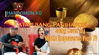 Handumon Ko by Victory band Covered by Youth Empowered Pios TV