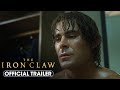 The Iron Claw (2023) Official Trailer - Zac Efron, Jeremy Allen White, Harris Dickinson