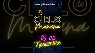 18 de Noviembre | El Cielo de Mañana | @GabineteDeLuz