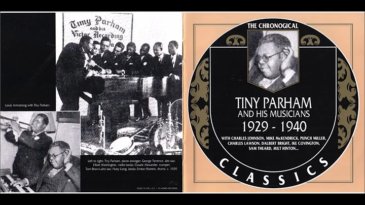 Tiny Parham And His Musicians - 1929-1940 (Full Al...