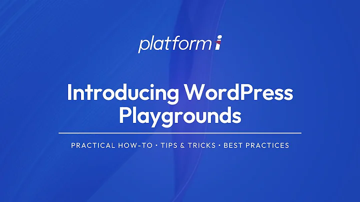 Introducing WordPress Playgrounds | InMotion Central