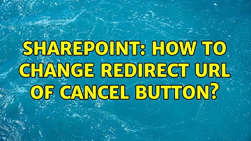 Sharepoint: How to change redirect URL of Cancel button? (3 Solutions!!)