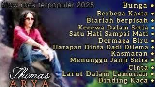 Kumpulan lagu Thomas Arya terpopuler 2025 nostalgia lagu lawas 