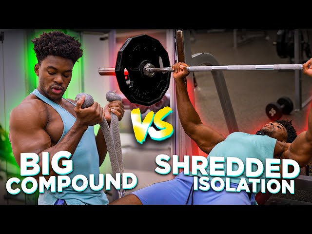 BIG (Compound) vs SHREDDED (Isolation) | Marvin Achi